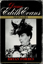 Dame Edith Evans, Ned&#39;s Girl By Bryan Forbes ~ HC/DJ ~ 1st American Ed. ~ 1977 - £7.85 GBP