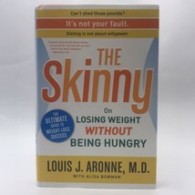 The Skinny: On Losing Weight Without Being Hungry-The Ultimate Guide to... - £4.70 GBP