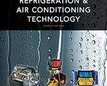 Refrigeration &amp; Air Conditioning Technology: 25th Anniversary Whitman, B... - $40.10