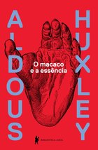 O Macaco e a Essencia (Em Portugues do Brasil) [Paperback] Aldous Huxley - £33.73 GBP