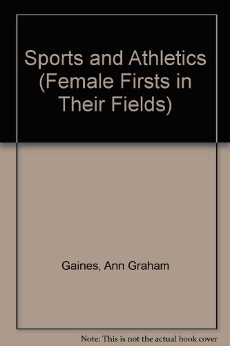 Sports &amp; Athletics (Female Firsts in Their Fields) Gaines, Ann - $4.89