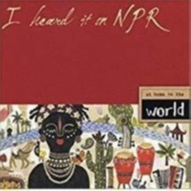 I Heard It on Npr: At Home in the World - Disc 2  Cd - £8.06 GBP