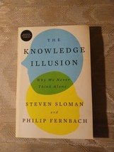 The Knowledge Illusion By Steven Sloman &amp; Philip Fernbach ARC Uncorrected Proof - £9.49 GBP