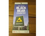 You Are In Black Bear Country Canada Brochure - £15.47 GBP