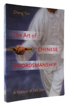 Zhang Yun The Art Of Chinese Swordsmanship A Manual Of Taiji Jian 1st Edition 1s - $56.69