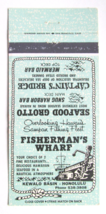Fisherman&#39;s Wharf - Kewalo Basin, Hawaii Restaurant 30 Strike Matchbook Cover HI - £1.37 GBP
