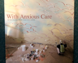 With Anxious Care: The Restoration of the Utah State Capitol by Judith M... - $22.53