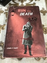 Run From Death, James P. Duff, 1957 HTF - £23.11 GBP