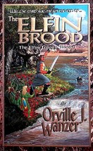 The Elfin Brood (Elfin Trilogy #1) by Orville J. Wanzer / 1997 Fantasy Paperback - £1.82 GBP