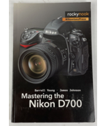 Mastering the Nikon D700 by Johnson / Young , James Paperback - rocky no... - £21.76 GBP