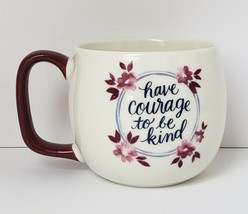 &quot; Have Courage To Be Kind&quot; Threshold Floral Porcelain 12 oz. Coffee Tea Mug - £10.10 GBP