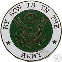 MY SON IS IN THE ARMY LAPEL PIN - £13.36 GBP
