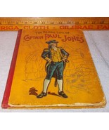 Heroic Life of Captain [John] Paul Jones Book 1902 Children&#39;s Vintage Hi... - $466.11 MXN