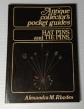 ALEXANDRA M. RHODES - &quot;HAT PINS AND TIE PINS&quot; - ANTIQUE COLLECTORS POCKE... - £9.12 GBP
