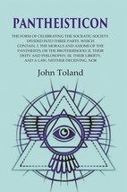 Pantheisticon: The Form of Celebrating the Socratic-Society. Divided [Hardcover] - £22.56 GBP