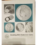 Grading Mint State U.S. Coins - An ANA Correspondence Course by J.P. Martin - $74.25
