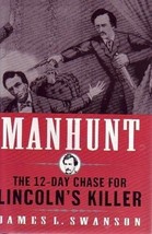 Manhunt: La 12 Día Chase Para DE LINCOLN Asesino Libro - £6.90 GBP