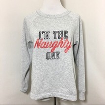 Graphic Worded Pullover Sweatshirt Gray Im the Naughty One Sz Medium - £15.03 GBP