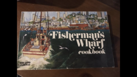 Vintage Iconic 1971 Fisherman’s Wharf Cook Book San Francisco 174 Pages - £37.92 GBP