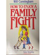 How to Enjoy a Family Fight Paperback Will Cunningham - $24.74
