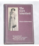 The Girl Wanted ; A Book of Friendly Thoughts [Hardcover] [Jan 01, 1916] Nixon W - $20.78