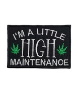I&#39;m A Little High Maintenance Marijuana Embroidered Iron On Patch 3&quot; x 2... - $9.46 CAD