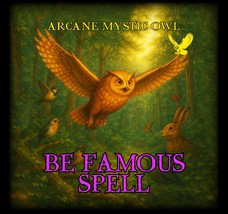 Be Famous Spell – Become Known, Celebrated &amp; Influential - $35.00