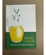 1957 Mazola Corn Oil: Recipes For Better Nutrition Recipe Cookbook Booklet - $24.03