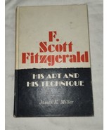 F. Scott Fitzgerald His Art And His Technique James E Miller 1967 EX Lib... - £11.80 GBP