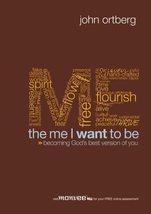 The Me I Want to Be: Becoming God&#39;s Best Version of You Ortberg, John - £3.75 GBP