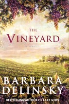 The Vineyard by Barbara Delinsky / 2000 Book Club Hardcover Romance w/ Jacket - £1.79 GBP