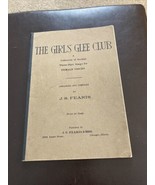 GIRLS&#39; GLEE CLUB 1920 THREE-PART SONG BOOK FOR FEMALE VOICES J.S FEARIS ... - £8.88 GBP