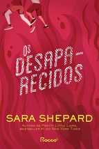 Os desaparecidos (Em Portugues do Brasil) [Paperback] Sara Shepard and Regiane W - £38.75 GBP