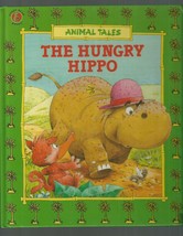 Animal Tales The Hungry Hippo Ex+++ 1988 Stewart Cowley Modern Publishing - £12.56 GBP