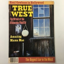 VTG True West Magazine March 1985 Vol 32 #2 Wreck of Steamship Pacific N... - $8.50