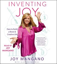 Inventing Joy: Dare to Build a Brave &amp; Creative Life Mangano, Joy and Tr... - £12.24 GBP