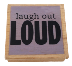 Hampton Art Rubber Stamp Laugh Out Loud Card Making Words Humor LOL Sentiment - £2.35 GBP