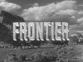 FRONTIER (1955) 5 EXTREMELY RARE Episodes - $14.80