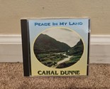 Cahal Dunne - Peace in My Land (CD, 1995) Signed - $28.49