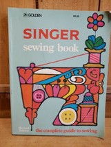 Singer Sewing Book Book Revised Edition The Complete Guide to Sewing 1976 Golden - £17.83 GBP