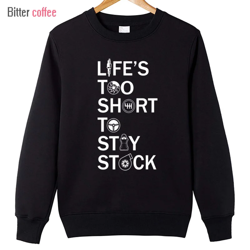 Life Is Too Short Too Stay Stock Funny Autumn New Hot Sale Hoodies Boost Turbo R - £135.19 GBP