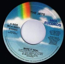 The Jets Make It Real 45 rpm Alla Tu Canadian Pressing - £3.10 GBP