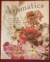 Aromatics by Angela Flanders 1st American Edition Clarkson &amp; Potter Inc - £15.47 GBP