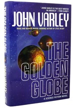 John Varley The Golden Globe 1st Edition 1st Printing - $49.95