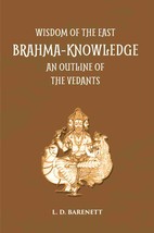 Brahma Knowledge: An Outline Of The Philosophy Of The Vedanta As Set Forth By Th - £19.81 GBP