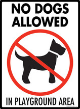 No Dogs Allowed in Playground Area Aluminum Dog Sign - 9&quot; x 12&quot; - £15.15 GBP