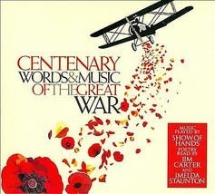 Centenary: Words and Music of the Great War CD 2 discs (2014) Pre-Owned - £11.95 GBP