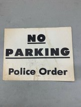 Vintage NO PARKING POLICE ORDER Street Cardboard Sign Picture Poster Photo - $19.99