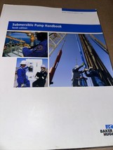 Submersible Pump Handbook 10th Edition Baker Hughes - $73.09