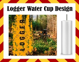 Drink Water Cup - Logger Design - £19.73 GBP+
